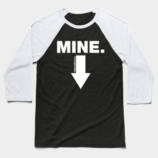 Mine Baseball T-Shirt